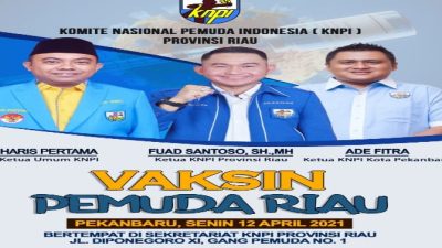 Bantu Pemerintah Tekan Laju Covid 19, DPD KNPI Riau dan Kota Pekanbaru Gelar Vaksinasi Untuk Pemuda