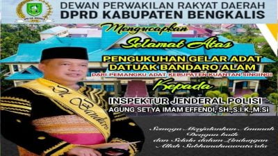 Terima Gelar Kehormatan Adat Datuak Bandaro Alam, Ketua Beserta Seluruh Jajaran DPRD Bengkalis Ucapkan Selamat Pada Kapolda Riau