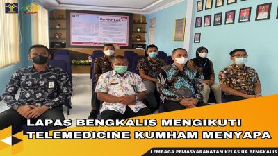Lapas Bengkalis Mengikuti Telemedicine Kumham Menyapa